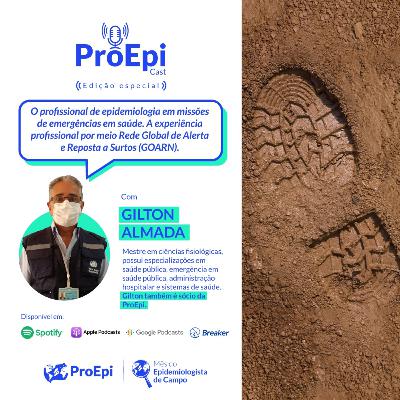 O profissional de epidemiologia em missões de emergências em saúde. A experiência profissional por meio da Rede Global de Alerta e Reposta a Surtos (GOARN)