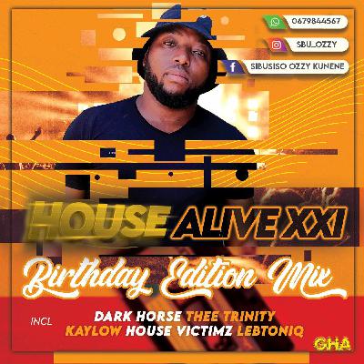 House Alive.21(Birthday Edition)Mixed By Ozzy