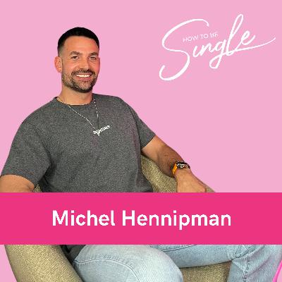 HTBS #115. “Je wilt geen relatie met iemand waarvan jij een perfect beeld hebt gemaakt in je hoofd” Michel Hennipman over eenzaamheid, kinderwens en zelfontwikkeling (Single Guest)