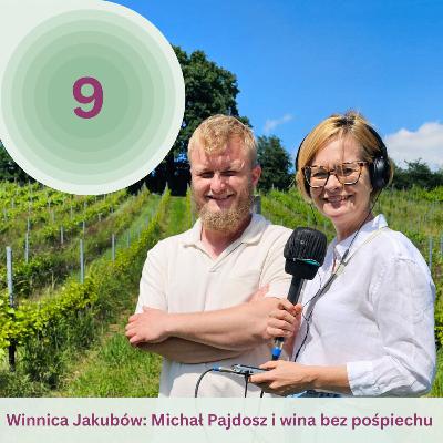 Winnica Jakubów: terroir Wzgórz Dalkowskich i wino bez pośpiechu Winnica Jakubów: terroir Wzgórz Dalkowskich i wino bez pośpiechu