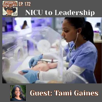 Ep. 172 - Tami Gaines: The Story That Changed Everything