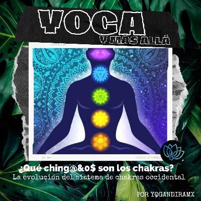 T1E17: ¿Qué ching@&0$ son los chakras?