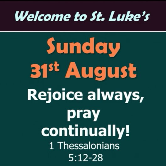 Rejoice Always, Pray Continually! (1 Thessalonians 5:12-28)
