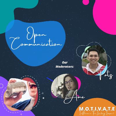 9. Kwentuhan with Kapatid na Patz: MOTIVATE [Open Communication]
