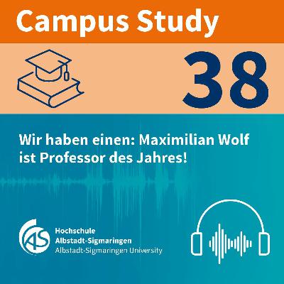 Campus Study 38 | Professor des Jahres: Maximilian Wolf