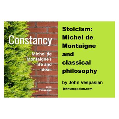 Stoicism: Michel de Montaigne and classical philosophy