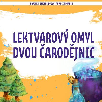 Ukázka: Lektvarový omyl dvou čarodějnic