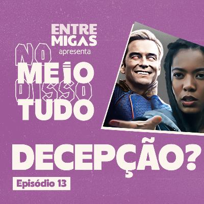EXPECTATIVA vs REALIDADE: QUANDO O HYPE ESTRAGA TUDO | No Meio Disso Tudo Podcast EP13