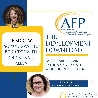 So You Want to Be a CEO? with Christina J. Allen So You Want to Be a CEO? with Christina J. Allen