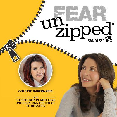036: Colette Baron-Reid: Fear, Intuition, and the Art of Manifesting