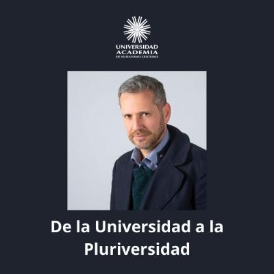 De la Universidad a la Pluriversidad
