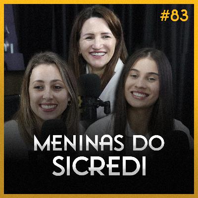 Silvana, Franciele & Emely (Sicredi) #83