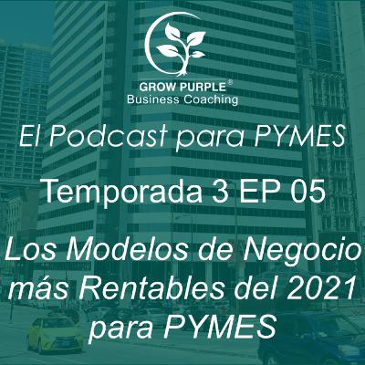 Los Modelos de Negocio más Rentables del 2021 para PYMES
