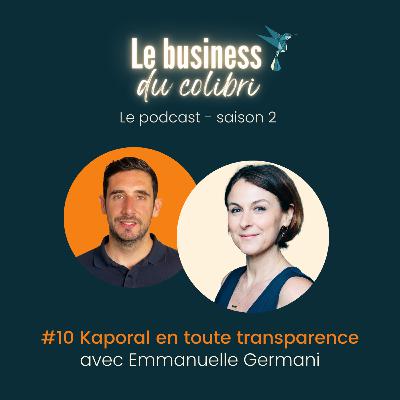 #10 Kaporal en toute transparence #10 Kaporal en toute transparence