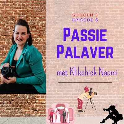 Seizoen 3 - Aflevering 6- Naomi van Klikchick Fotografie - Ontdek de wereld door de lens van Klikchick Naomi