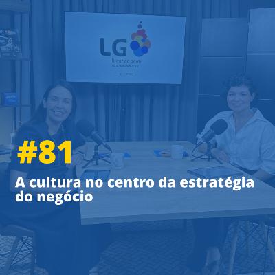 A cultura no centro da estratégia do negócio