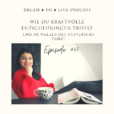 Wie du kraftvolle Entscheidungen triffst