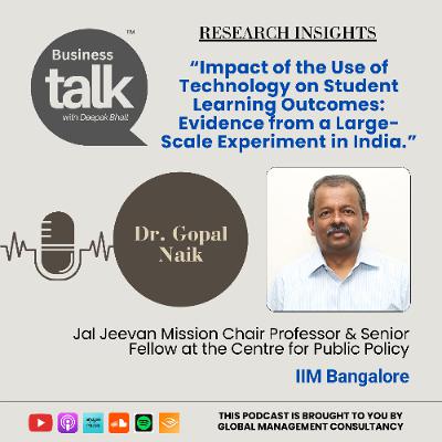 Does EdTech Really Improve Learning Outcomes? A Large-Scale Study | Dr. Gopal Naik