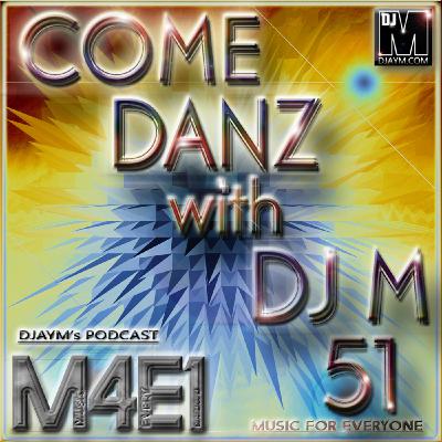 DJAYM - COME DANZ 51(M4E1) DJAYM - COME DANZ 51(M4E1)