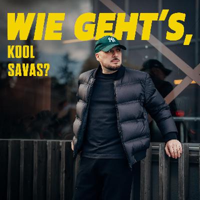Wie geht's, Kool Savas? - Folge 18
