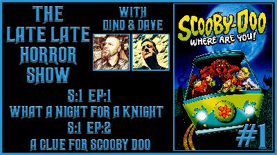 Scooby Doo Where Are You / Episodes 1 & 2 / Zoinks! The Podcast Dino & Dave #1