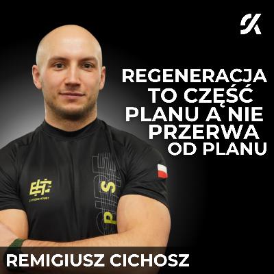 TWOJE WYNIKI NIE POPRAWIĄ SIĘ JEŚLI NIE DBASZ O ODPOCZYNEK | REMIGIUSZ CICHOSZ