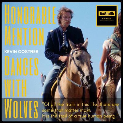 Honorable Mention - Dances with Wolves