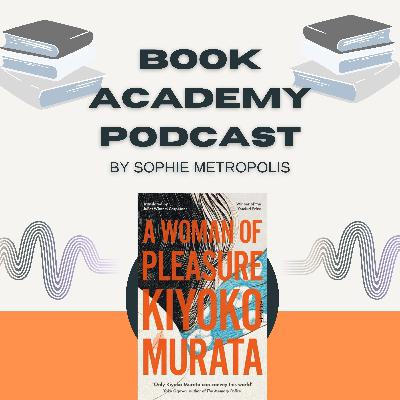 A Woman of Pleasure by Kiyoko Murata (Book Talk)