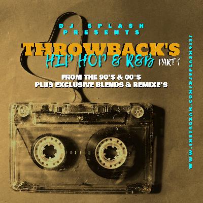 THROWBACK'S (HIP HOP & R&B) PT 1 (CLEAN) THROWBACK'S (HIP HOP & R&B) PT 1 (CLEAN)