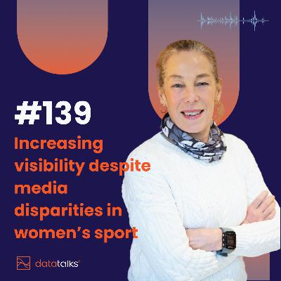 #139 Increasing visibility despite media disparities in women's sport - Karen Ramirez
