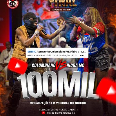 Colombiano VS Hidra | T12 RRPL Rap 🇦🇴 Batalha Colombiano VS Hidra | T12 RRPL Rap 🇦🇴 Batalha