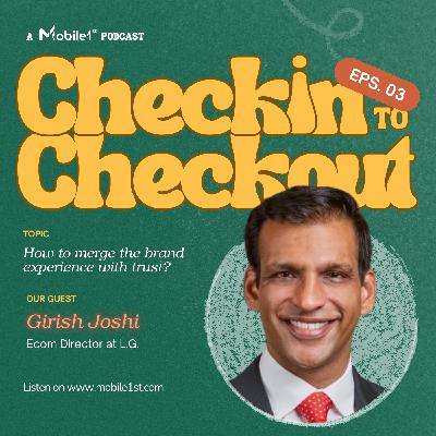 How to Merge the Brand Experience with Trust - Girish Joshi