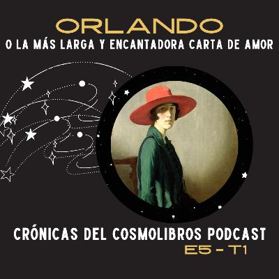 E5 - T1 Orlando o la más larga y encantadora carta de amor