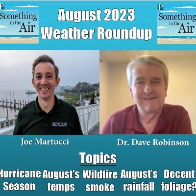 Ending summer comfortable: August 2023 Weather Roundup