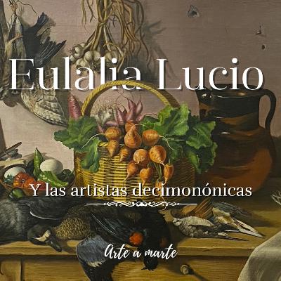 Eulalia Lucio y las pintoras decimonónicas