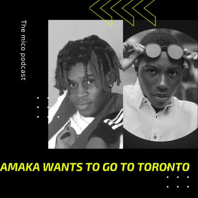 Amaka wants to go to Toronto! Ft (H.skills, Thatboyjengi, Thelagosdebo)