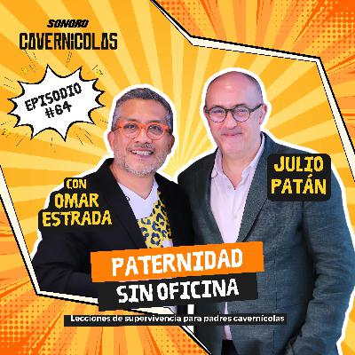"Paternidad Sin Oficina". Con Julio Patán