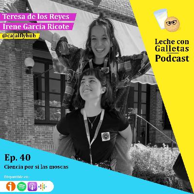 Ep.40 Ciencia por si las moscas