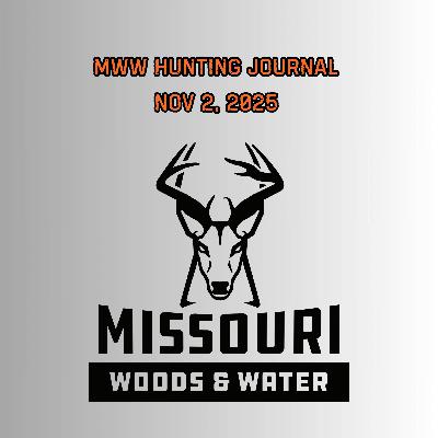 MWW Hunting Journal - Nov 2, 2025 (Lawson's Buck) MWW Hunting Journal - Nov 2, 2025 (Lawson's Buck)