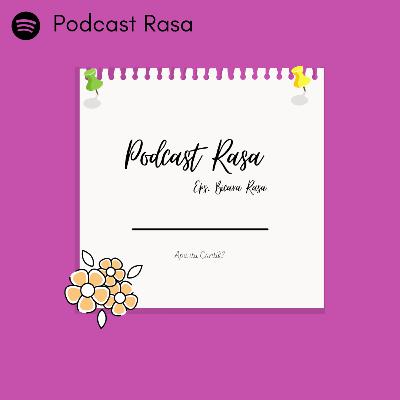 Eps. Bicara Rasa (Apa itu Cantik?)