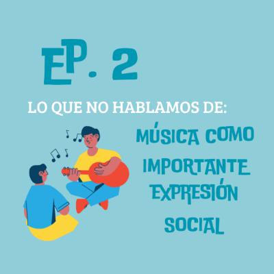 MUSICA COMO IMPORTANTE EXPRESION SOCIAL MUSICA COMO IMPORTANTE EXPRESION SOCIAL