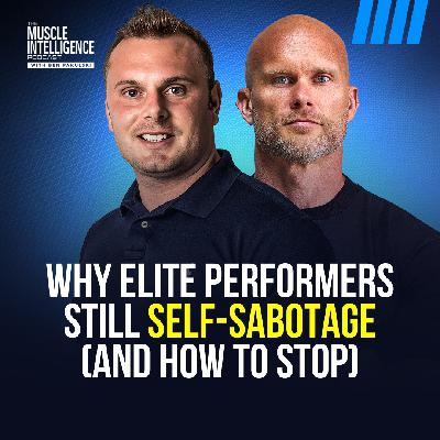 Why Elite Performers Still Self-Sabotage (And How to Stop)