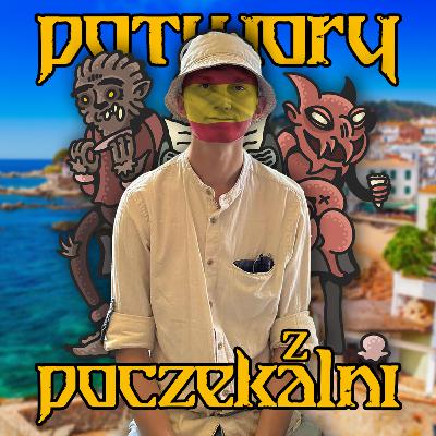 Hiszpański Kocioł | Potwory z Poczekalni #69 Hiszpański Kocioł | Potwory z Poczekalni #69