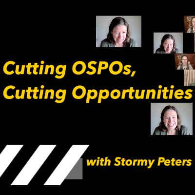 Cutting OSPOs, Cutting Opportunities | My Open Source Experience Podcast