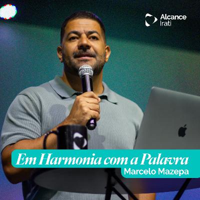 Em Harmonia com a Palavra - Marcelo Mazepa Em Harmonia com a Palavra - Marcelo Mazepa