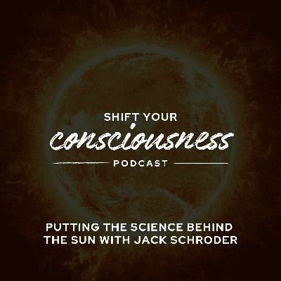 Episode 48: Putting the Science Behind the Sun with Jack Schroder Episode 48: Putting the Science Behind the Sun with Jack Schroder