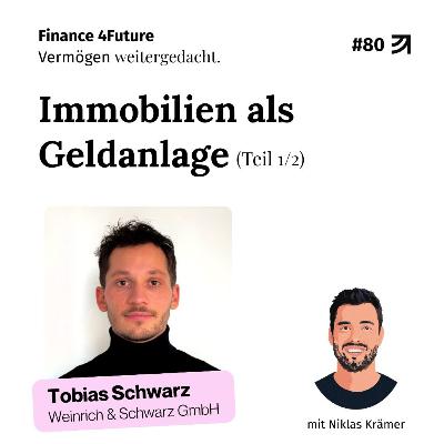 #80: Immobilien-1x1 mit Tobias Schwarz (Teil 1)