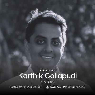 Episode 151: Karthik Gollapudi Episode 151: Karthik Gollapudi