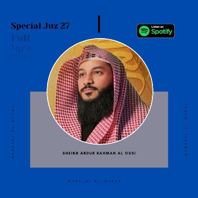 Al Quran - Surah 53 - An Najm - Sheikh Abdulrahman Al Ossi