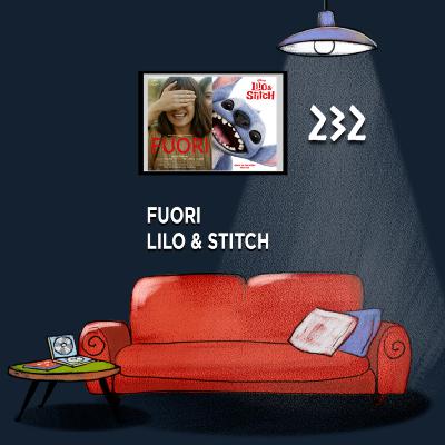 Salotto Monogatari 232 - Fuori e Lilo & Stitch